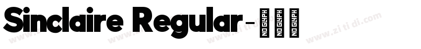 Sinclaire Regular字体转换 Sinclaire Regular字体转换